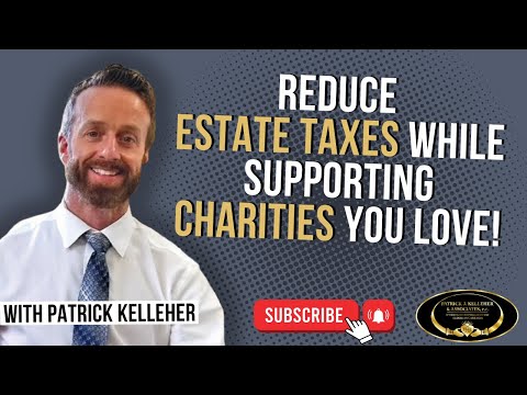 Here are a few Smart Ways to REDUCE ESTATE TAXES While Supporting Charities You Love  💝