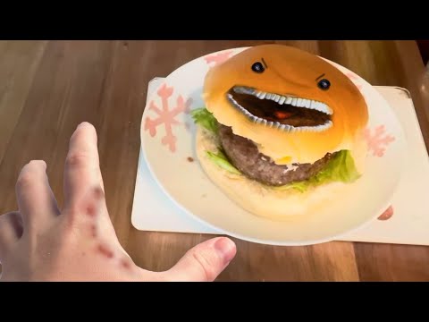 my BURGER just BIT ME..