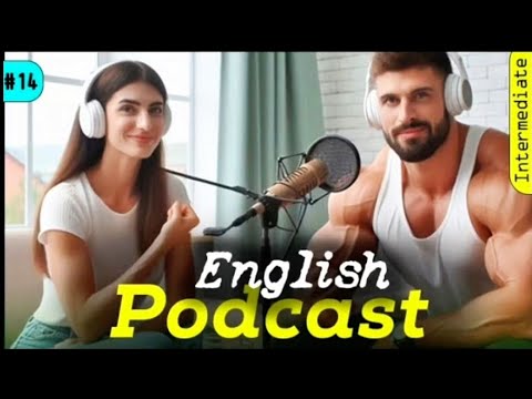 Quick Learning English with Podcast Conversation | Intermediate | Episode 14