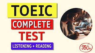 TOEIC Listening & Reading Test 2024: Full Practice Exam with Answers!