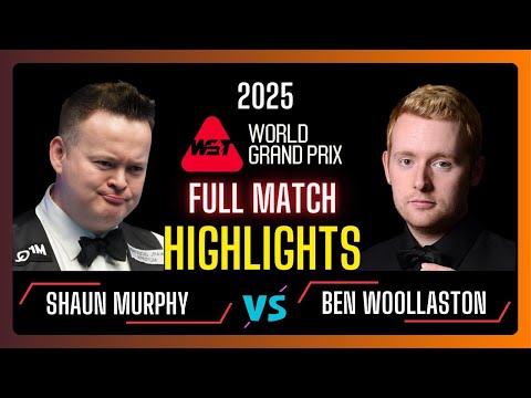 Shaun Murphy vs Ben Woollaston Full Match Highlights | World Grand Prix 2025 | #snooker2025 | #wst