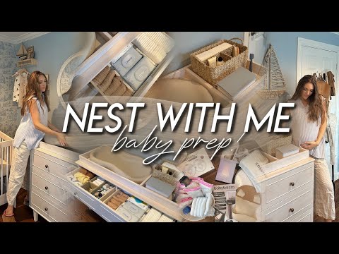 NEST WITH ME FOR BABY | nursery dresser organization, baby gear assembly, sterilizing, & baby prep!