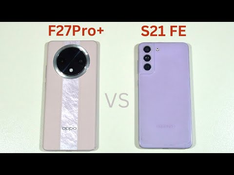 Oppo F27 Pro Plus vs Samsung Galaxy S21 FE Speed Test and Camera Comparison