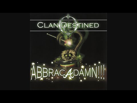 Clan Destined - Abbracadamn!!! (2006)