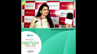 ETFertilityConclave - In Conversation With Dr C Jyothi Budi, Medical Director, Ferty9