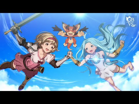 グランブルーファンタジー ヴァーサス/Granblue Fantasy: Versus PV#17「ジータ参戦編」