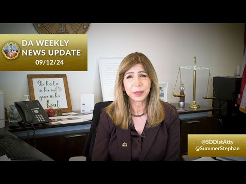 DA Weekly News Update with DA Summer Stephan 09-12-24