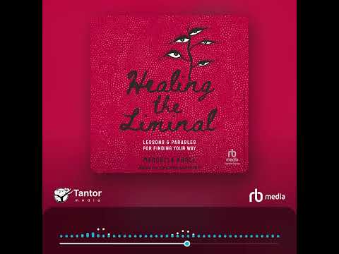 Audiobook Sample: Healing the Liminal