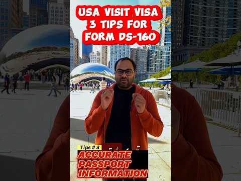 Tips for from DS-160 US visa Applications