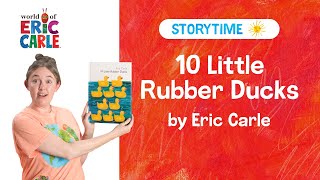 10 Little Rubber Ducks Read Aloud | Storytime Video | The World of Eric Carle