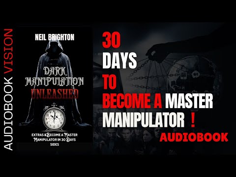 STOP Being Manipulated, Learn Master Manipulator Techniques in 30 Days