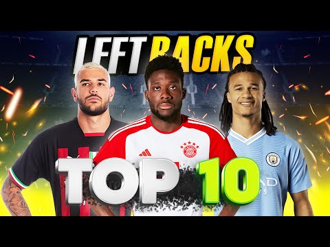 TOP 10 LEFT BACKS 2023