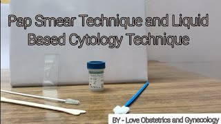 PAP Smear Technique and Liquid Based Cytology- Cervical Screening @Love_Obs_Gynae