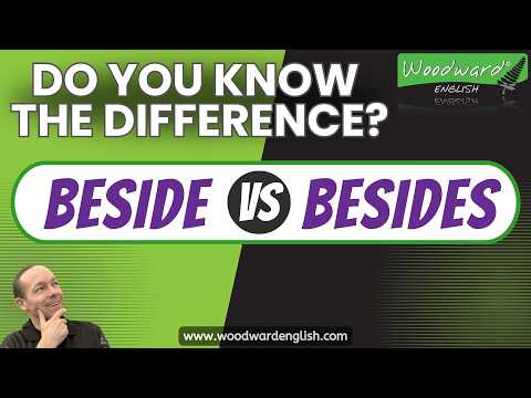 BESIDE vs. BESIDES What is the difference? | Learn English Grammar