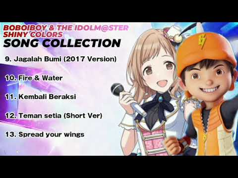 BoBoiBoy & The IDOLM@STR : Shiny Colors Song Collection Part 2