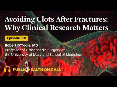 591 - Avoiding Clots After Fractures: Why Clinical Research Matters