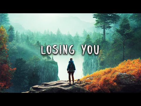 Losing You | Beautiful Chill Mix