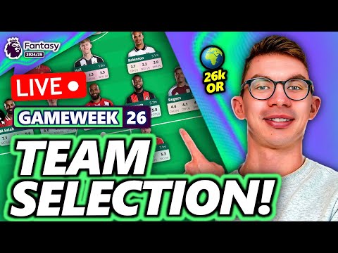 26k OR! 🌍🔥 MY UPDATED FPL GAMEWEEK 26 TEAM SELECTION! | Fantasy Premier League 24/25