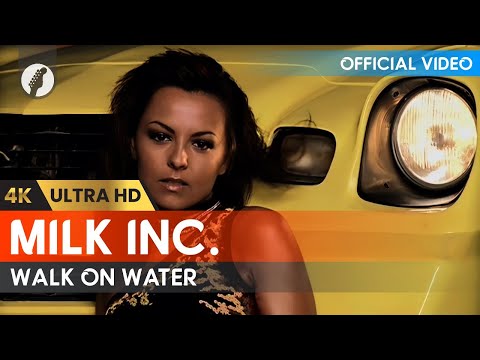 Milk Inc. - Walk On Water (4K Remaster)