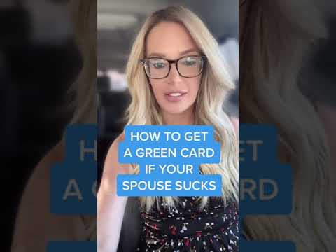 How to Get A Green Card if Your Spouse Sucks | Green card Marital Abuse | Immigration Guide