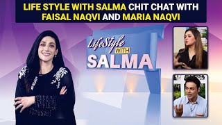 Life style with Salma chit chat with Faisal naqvi and Maria naqvi I Gtv Neiwork HD