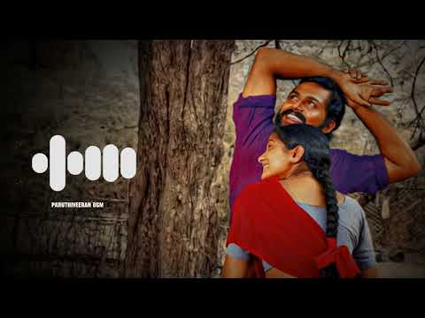 paruthiveeran bgm|ameer in paruthiveeran movie bgm|Yuvan shankar raja musicals|heart melt bgm