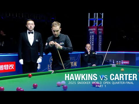 Barry Hawkins vs Ali Carter 2025 Snooker World Open Quarter Final Part 1