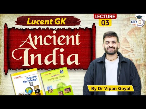 Complete Lucent GK l Ancient India Lecture 3 Vedic Culture | Dr Vipan Goyal StudyIQ