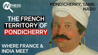 A History of India: The French Territory of Pondicherry | India Historical Documentary