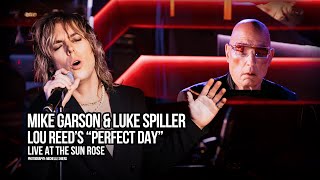 Mike Garson & Luke Spiller Perform Lou Reed’s Perfect Day at the Sun Rose