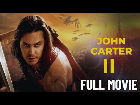 John Carter 2 Full movie (2025)| new Hollywood movie | Taylor Kitsch, Lynn Collins | Reviews & Facts