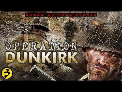 OPERATION DUNKIRK | Action War | Full Movie