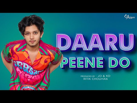 Daaru Peene Do : Ritik Chouhan (Lyrical Video) Jagbir Dahiya, Kressy Singh