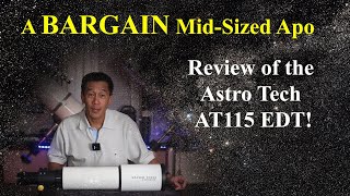 Review of the Astro Tech AT115EDT apochromatic refractor