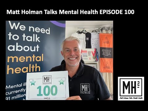 100 - The Mental Health Celebration and Update Episode... the podcast continues