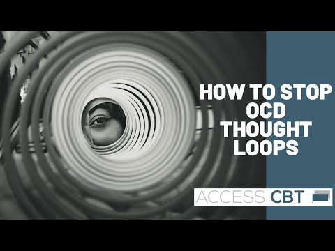 How to stop OCD Thought loops