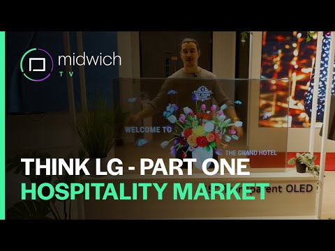 Think LG | LG Hospitality displays | Part One