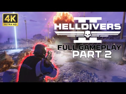 Helldivers 2 - 4K UHD Full Gameplay Part 2 - HEETH SYSTEM - SOLO CLEAR