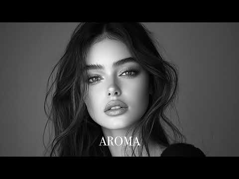 Top Mix Aroma Summer Mix 2025🌴 Deep Feelings Deep House Mix [AROMA Music 2025] [Remix Music]