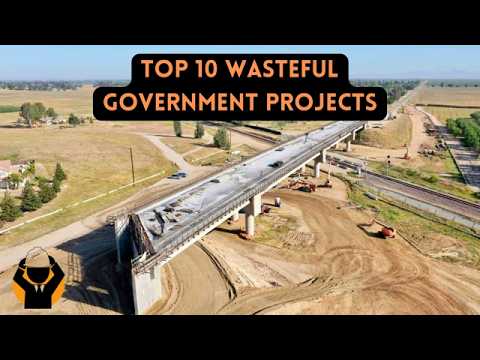 Top 10 Most Wasteful Government Projects