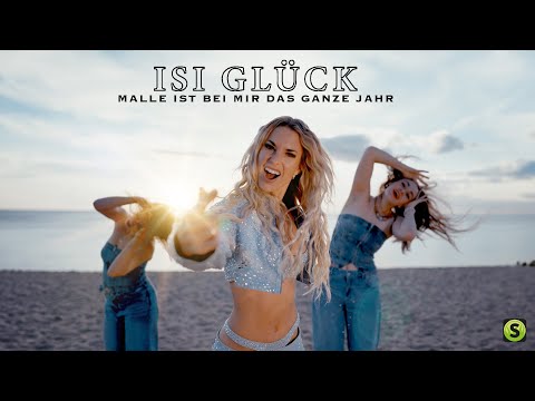 Isi Glück - Malle ist bei mir das ganze Jahr (Official Video)