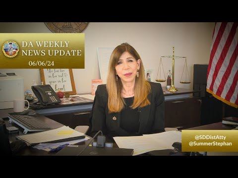 DA Weekly News Update with DA Summer Stephan 06-06-24