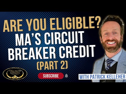 Massachusetts Circuit Breaker Credit EXPLAINED: Are You Eligible? 🔑💰 (Part 2)