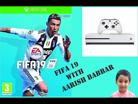 FIFA 19 GAMEPLAY  🎮  with Aarish Babbar | XBOXONE Game