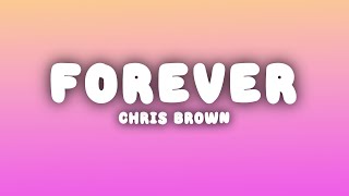 Chris Brown - Forever (Lyrics)