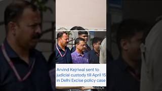 Judicial custody v. Police custody? Kejriwal sent to judicial custodyfor 15 days!#law#advocacy#legal