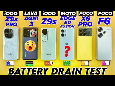 Lava Agni 3 vs iQOO Z9s vs Edge 50 Fusion vs Poco X6 Pro vs Poco F6 vs iQOO Z9s Pro - Battery Drain