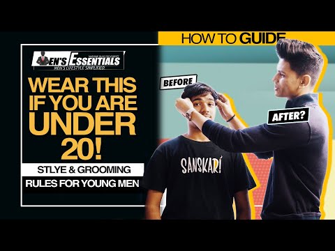 WEAR THIS If You Are Under 20 - Style & Grooming Rules for Boys Under 20