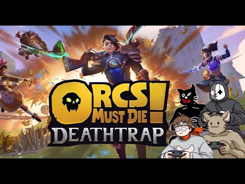 【Orcs Must Die! Deathtrap】4人で面白過ぎるタワーディフェンス