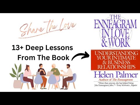 13+ Deep Lessons From The Book "The Enneagram in Love and Work"